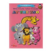 At the zoo. english for kids - silvia ursache, iulian gramatki