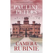 Camera rubinie – Pauline Peters librariadelfin.ro