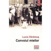 Convoiul mieilor – Lucia Daramus librariadelfin.ro