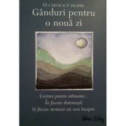 Ganduri pentru o noua zi Beletristica. Literatura Universala. Proza diversa imagine 2022
