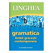 Gramatica limbii grecesti contemporane cu exemple practice librariadelfin.ro
