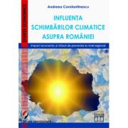 Influenta schimbarilor climatice asupra Romaniei. Impact economic si masuri de prevenire la nivel regional – Andreea Constantinescu Andreea imagine 2021