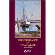 Artistii romani in strainatate (1830 – 1940) librariadelfin.ro
