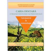 Caria dentara. o trauma fizionomica si psiho-sociala
