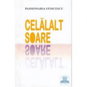 Celalalt soare – Passionaria Stoicescu librariadelfin.ro