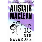 Forta 10 din Navarone – Alistair Maclean librariadelfin.ro