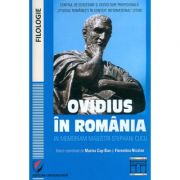 Ovidius in Romania in memoriam magistri Stephani Cucu – Volumul coordonat de Marina Cap-Bun librariadelfin.ro