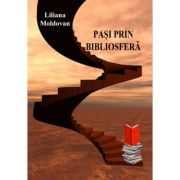 Pasi prin bibliosfera. volumul i