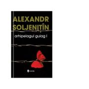 Arhipelagul Gulag, 3 volume – Aleksandr Soljenitin imagine 2022