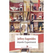 Marele Experiment – Jeffrey Eugenides librariadelfin.ro