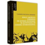 Rolul grupului european de interes economic in activitatea de comert international