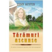 Taramuri Ascunse – Lynn Austin librariadelfin.ro