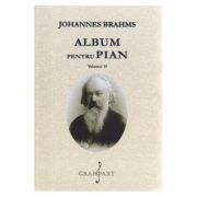 Album pentru pian, volumul 2 – Johannes Brahms librariadelfin.ro