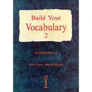 Build Your Vocabulary 2 Intermediate – John Flower librariadelfin.ro