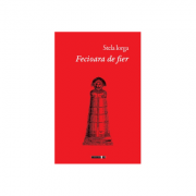 Fecioara de fier - versuri eretice sau manual de jupuit ingeri - stela iorga