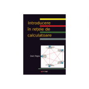 Introducere in retele de calculatoare – Dan Popa librariadelfin.ro imagine 2022