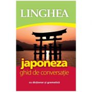 Japoneza. ghid de conversatie cu dictionar si gramatica ed. 2018