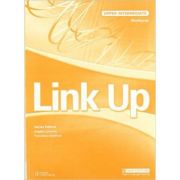 Link Up Upper Intermediate Workbook – Angela Cussons, Francesca Stafford Auxiliare scolare. Auxiliare Clasele 9-12. Limbi straine Clasele 9-12 imagine 2022