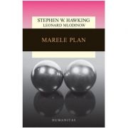 Marele plan (ed. 2018) – Stephen Hawking, Leonard Mlodinow librariadelfin.ro