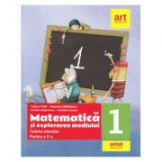 Matematica si explorarea mediului. Caiet de lucru. Clasa I. Partea a II-a - Tudora Pitila, Cleopatra Mihailescu, Crinela Grigorescu, Camelia Coman