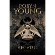 Regatul. Seria Rebeliunea – Robyn Young librariadelfin.ro