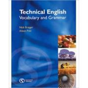 Technical English Vocabulary and Grammar – Nick Brieger, Alison Pohl librariadelfin.ro poza noua