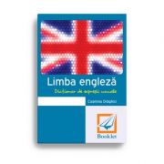 Limba engleza. dictionar de expresii uzuale, cosmina draghici