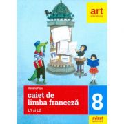 Limba franceza L1 si L2 - Caiet de lucru, clasa a VIII-a - Mariana Popa