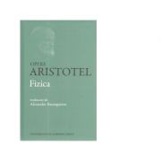 Opere. Fizica - Aristotel