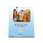 Religie, cultul ortodox. Manual pentru clasa a VI-a - Cristian Alexa imagine libraria delfin 2021