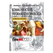 Tehnologia informatiei si a comunicatiilor. Clasa 10. Manual in Limba Maghiara – Mariana Pantiru librariadelfin.ro imagine 2022