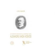 Un parinte fondator al Romaniei Mari. Alexandru Vaida Voevod – Liviu Maior librariadelfin.ro