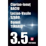 3. 5 povestiri - ciprian-ionut baciu, lucian-vasile szabo, daniel timariu