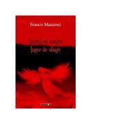 Angelo di sangue. Inger de sange – Franco Manzoni Beletristica. Literatura Universala. Poezie imagine 2022