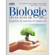 Atlas scolar de biologie pentru clasa a VI-a – Silvia Olteanu, Stefania Giersch, Camelia Manea, Florina Miricel, Iuliana Tanur librariadelfin.ro