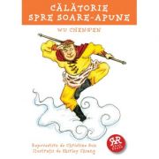 Calatorie spre soare-apune. Wu Cheng'en - Repovestire de Christine Suh