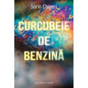 Curcubeie de benzina (poezii) - Sorin Chiperi