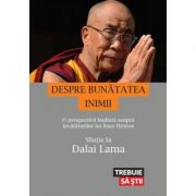 Despre bunatatea inimii - Dalai Lama
