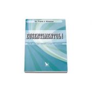 Eusentimentul! Arta de a crea pace interioara si prosperitate exterioara - Frank Kinslow