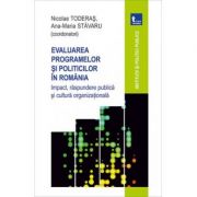 Evaluarea programelor si politicilor in Romania. Impact, raspundere publica si cultura organizationala librariadelfin.ro
