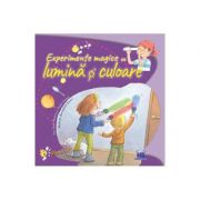 Experimente magice cu lumina si culoare - paula navarro