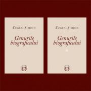 Genurile biograficului (2 volume) – Eugen Simion librariadelfin.ro poza 2022
