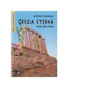 Grecia eterna – Socrate, Platon, Aristotel – Lucian Cherata librariadelfin.ro