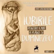Iubirile pentru care a plans si dumnezeu - adrian artene