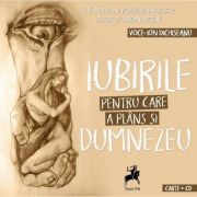 Iubirile pentru care a plans si Dumnezeu - Adrian Artene