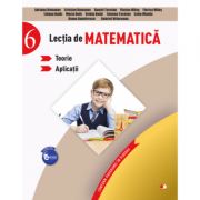 Lectia de matematica. Teorie. Aplicatii. Clasa a VI-a – Adriana Romanov, Cristian Romanov, Daniel Tocoian, Flavius Milas Auxiliare scolare. Auxiliare Clasa a 6-a. Matematica Clasa 6. Set Semestrul I + Semestrul II Clasa 6 imagine 2022