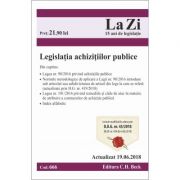 Legislatia achizitiilor publice. Cod 666. Actualizat la 19. 06. 2018 (2018) imagine 2022