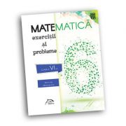 Matematica 2018 - Exercitii si probleme pentru clasa a VI-a - conform cu noua programa - manual Zaharia, Lint