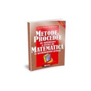 ﻿﻿Metode si procedee de optimizare a lectiei de matematica in invatamantul primar﻿ - Laura Monica Morarasu