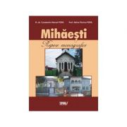 Mihaesti – repere monografice – Constantin Marcel Pop librariadelfin.ro